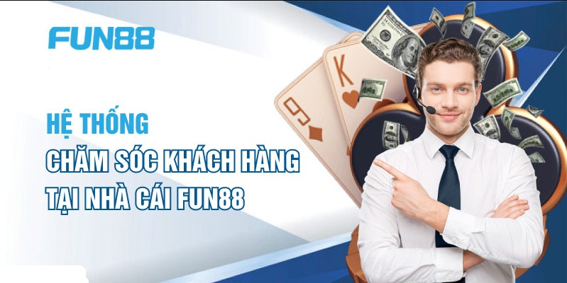 CÁCH THỨC ĐẶT CƯỢC VÀ NHẬN TRỢ GIÚP TỪ NHÀ CÁI FUN88