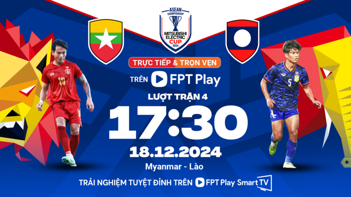 win79 club Xem trực tiếp AFF Cup 2024 Myanmar vs Lào trên kênh nào?