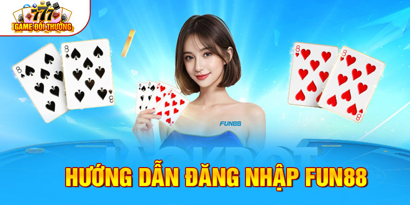 Huong-dan-dang-nhap-FUN88